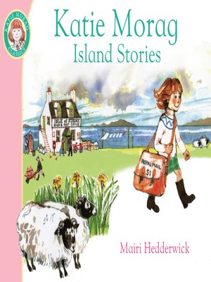 cover image of Katie Morag's Island Stories